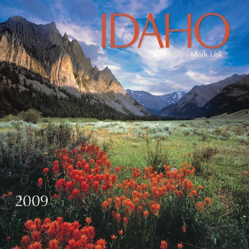 2009 Idaho Wall Calendar Lisk, Mark 9780882407104 Books