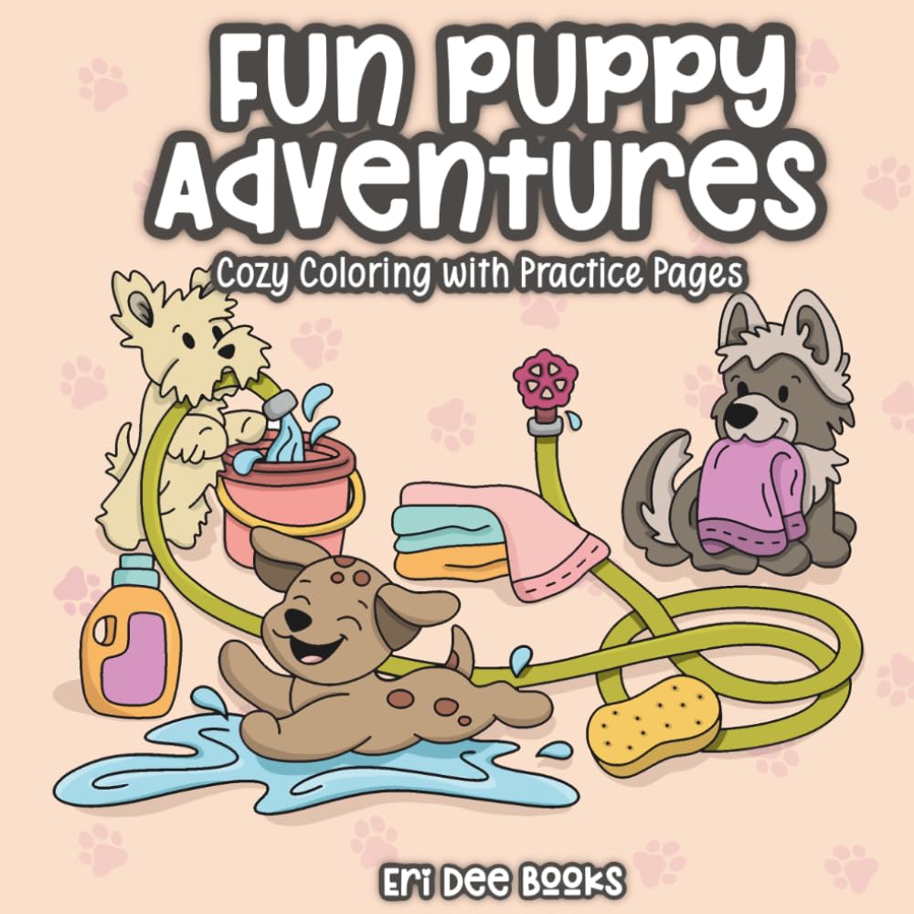 Fun Puppy Adventures: A Hand-Drawn Dog Coloring Book for Adults, Kids, Teens & Seniors | Whimsical Puppy Scenes with Bonus Patterns & Textures Pages for Stress Relief and Mindfulness