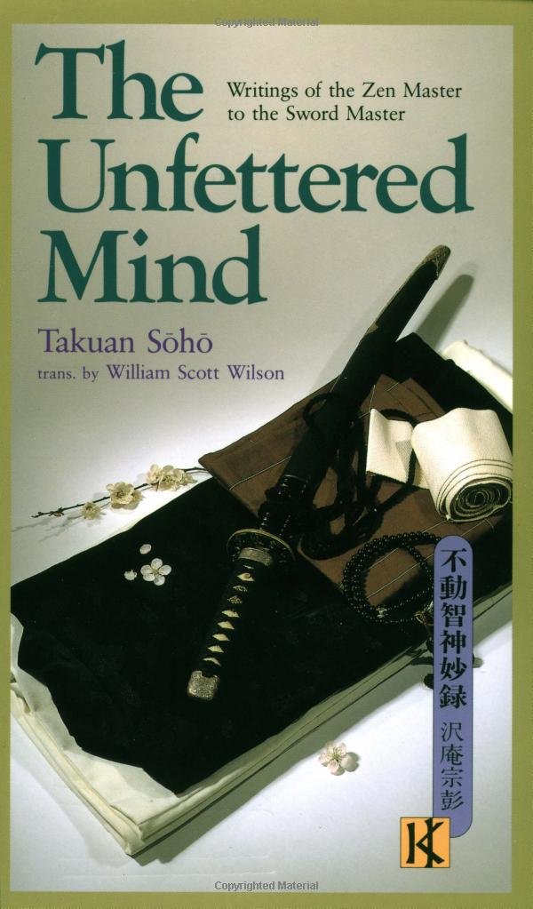 Buy The Unfettered Mind: Writings of the Zen Master to the Sword Master (The Way of the Warrior Series) — BookShops.in