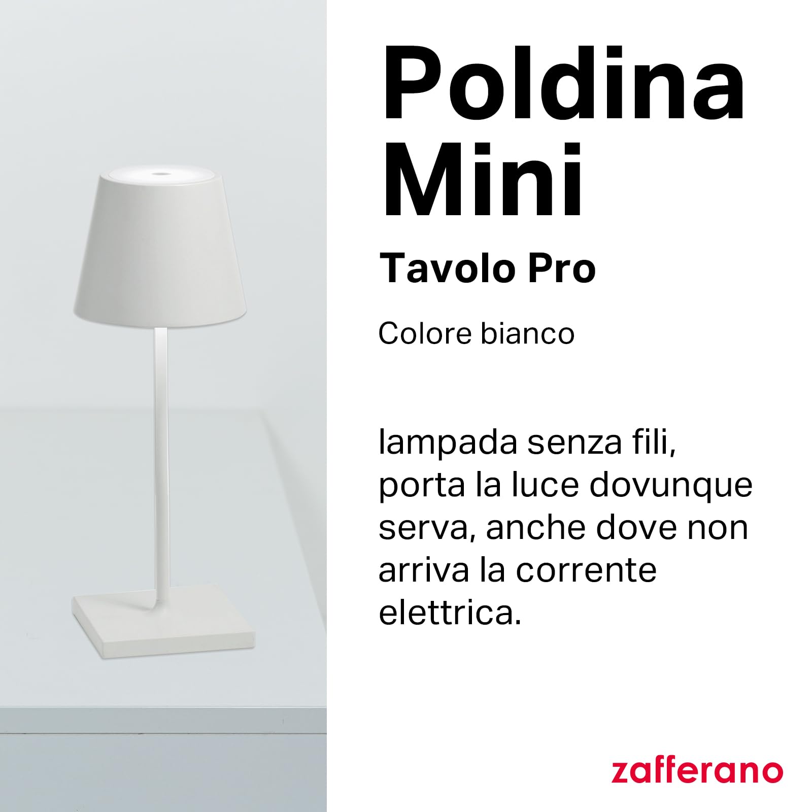Zafferano, Poldina Pro Mini, Lampada da Tavolo Ricaricabile e Senza Fili con Controllo Touch, Utilizzabile anche come Lampada da Esterni, Dimmer, 2200-3000 K, Altezza 30 cm, Colore Bianco