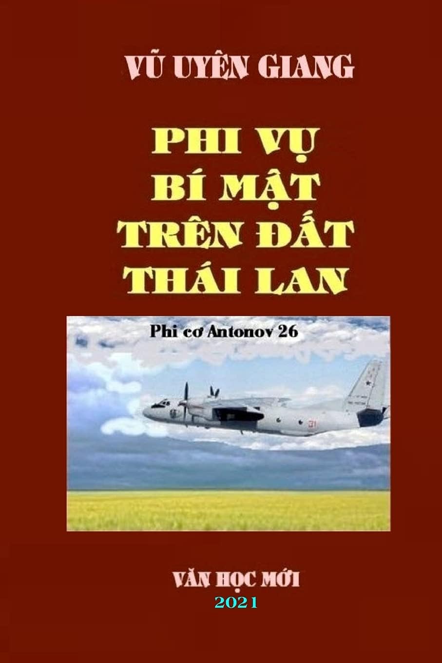 PHI VU BI MAT TREN DAT THAI LAN: VU UYEN GIANG_soft cover