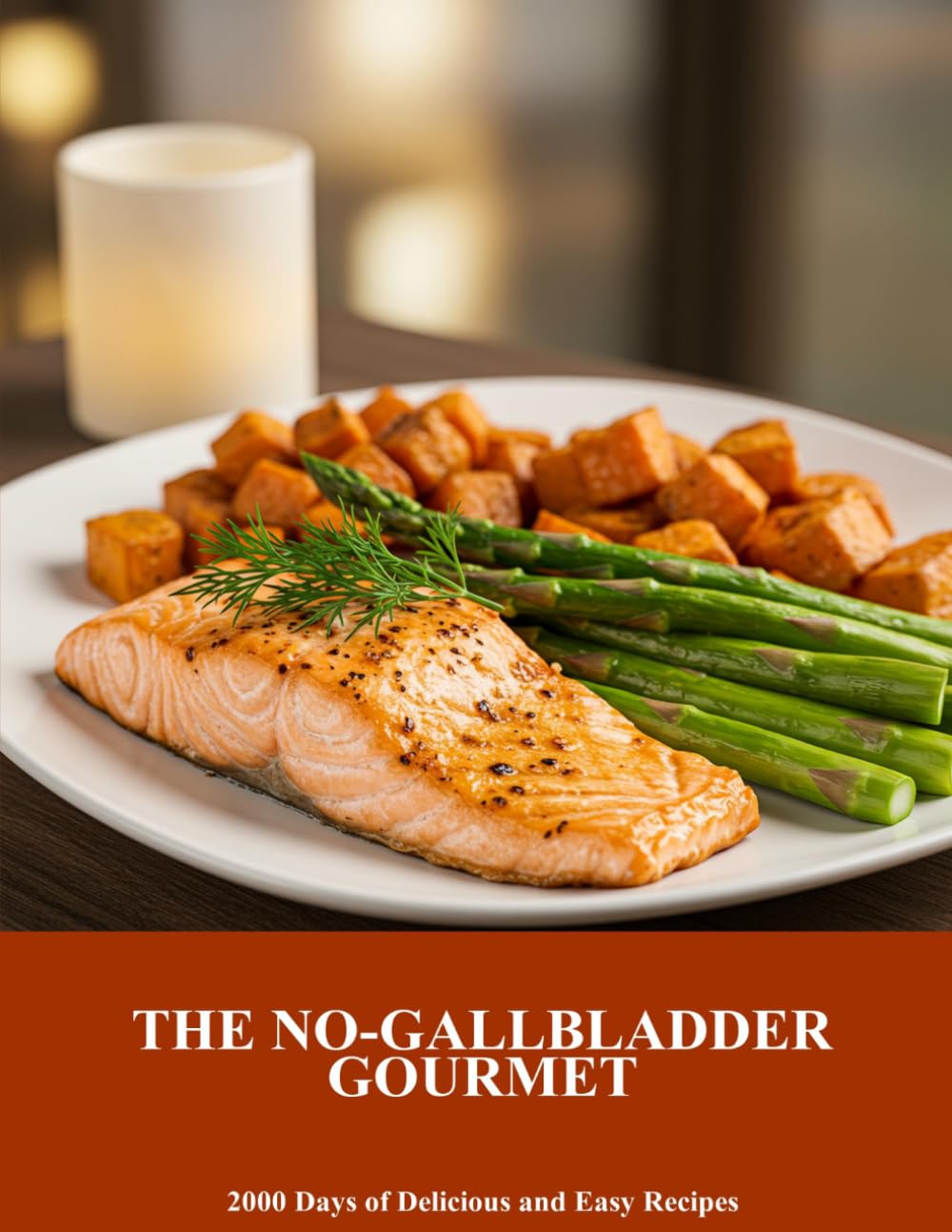 The No-Gallbladder Gourmet: 2000 Days Of Delicious And Easy Recipes