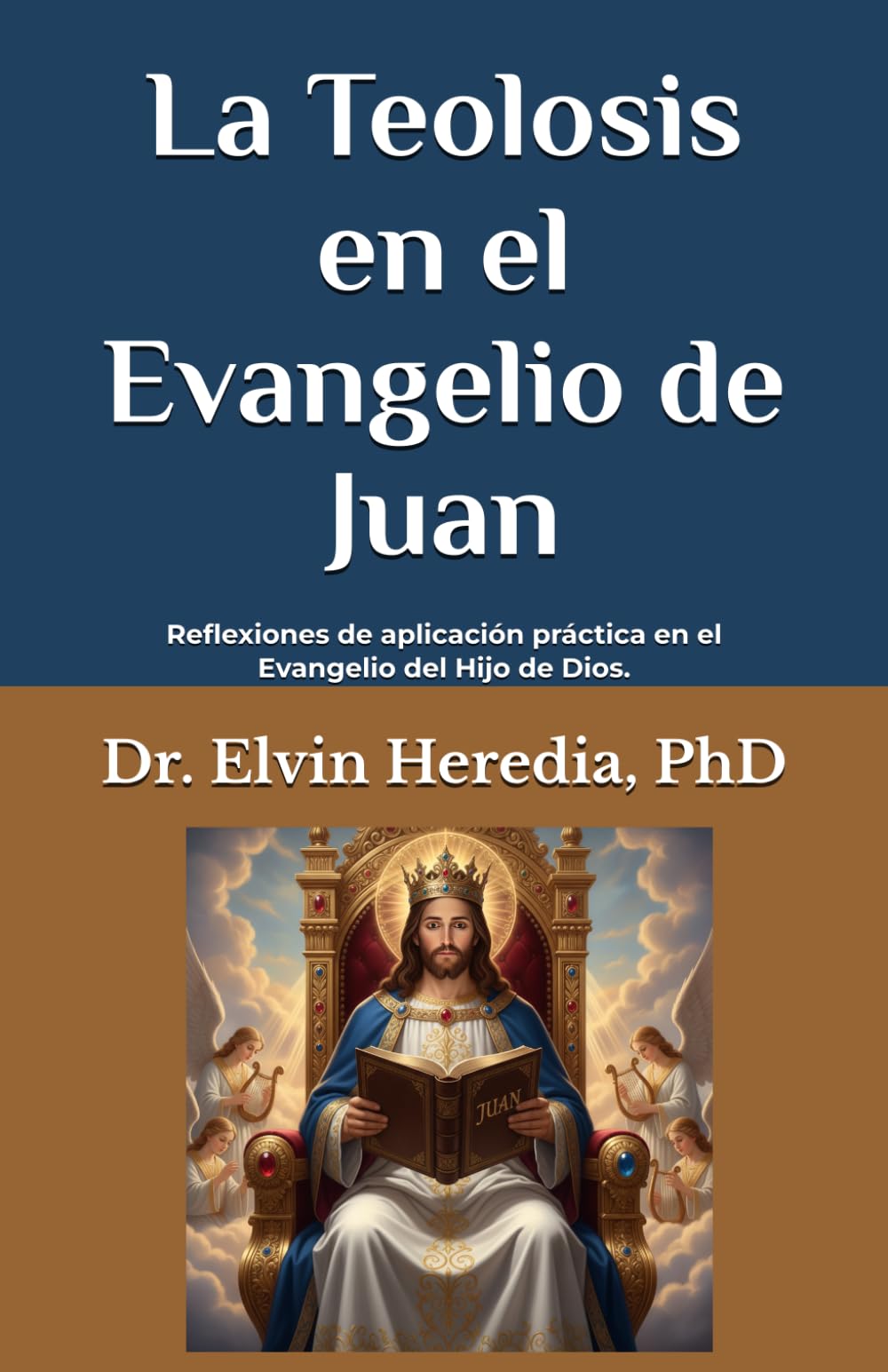 LA TEOLOSIS EN EL EVANGELIO DE JUAN