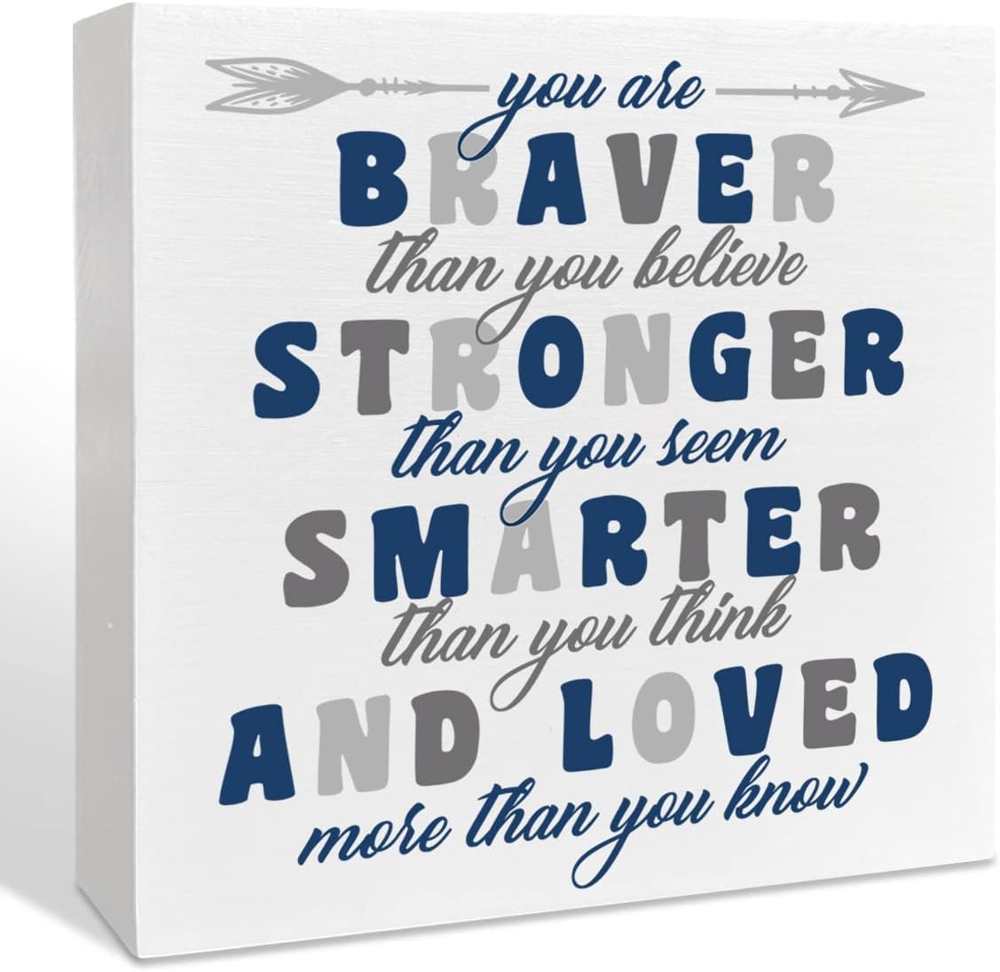 Inspirational Box Sign 7x7 Inch Braver Stronger Smarter Loved
