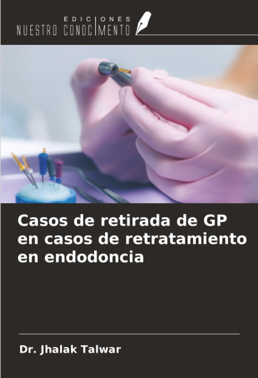 Casos de retirada de GP en casos de retratamiento en endodoncia