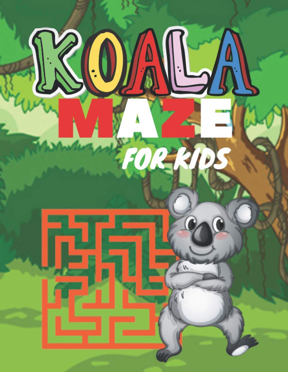KOALA MAZE FOR KIDS: A challenging Koala fun maze for kids by solving mazes