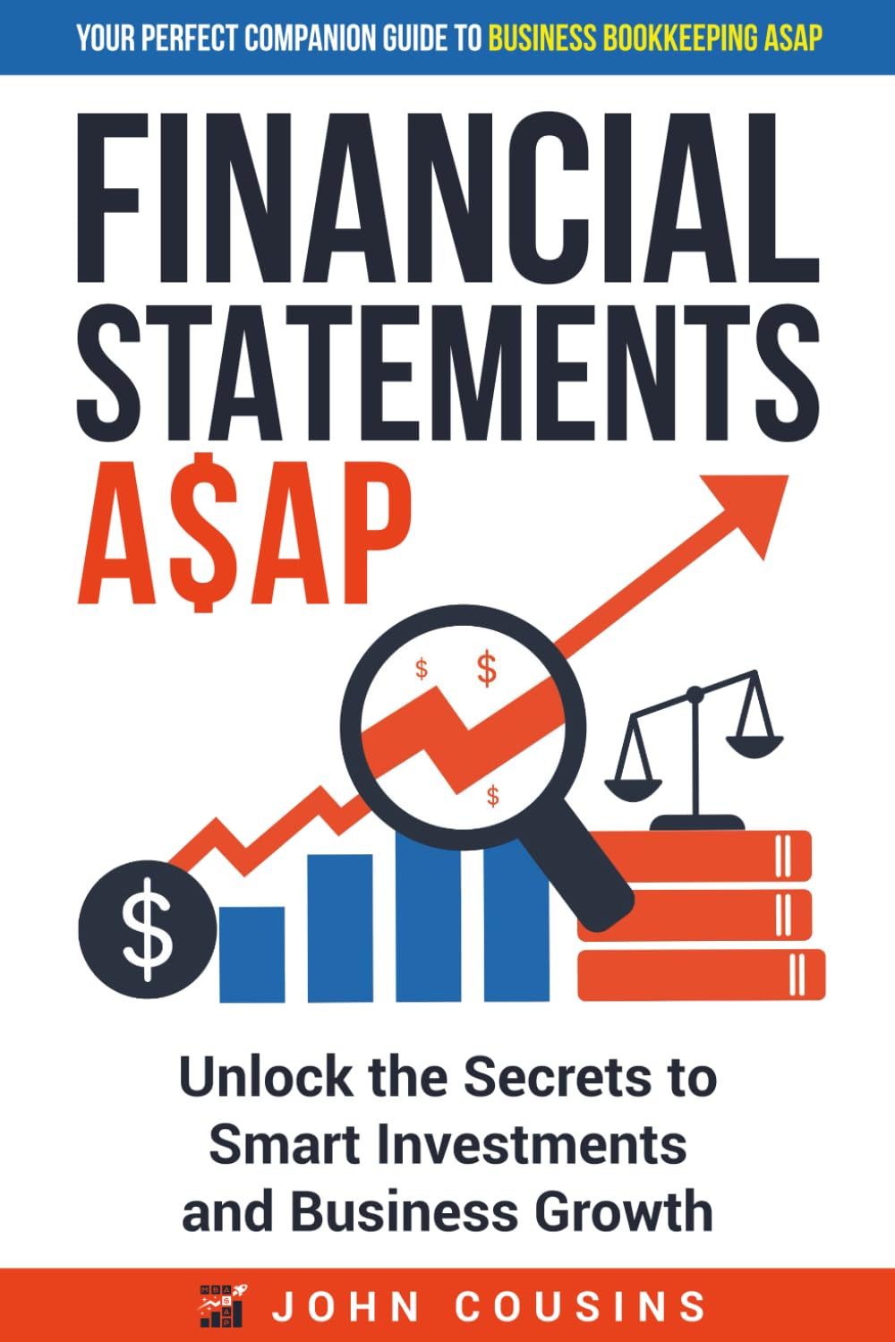 Financial Statements A$AP: Unlock the Secrets to Smart Investments and Business Growth