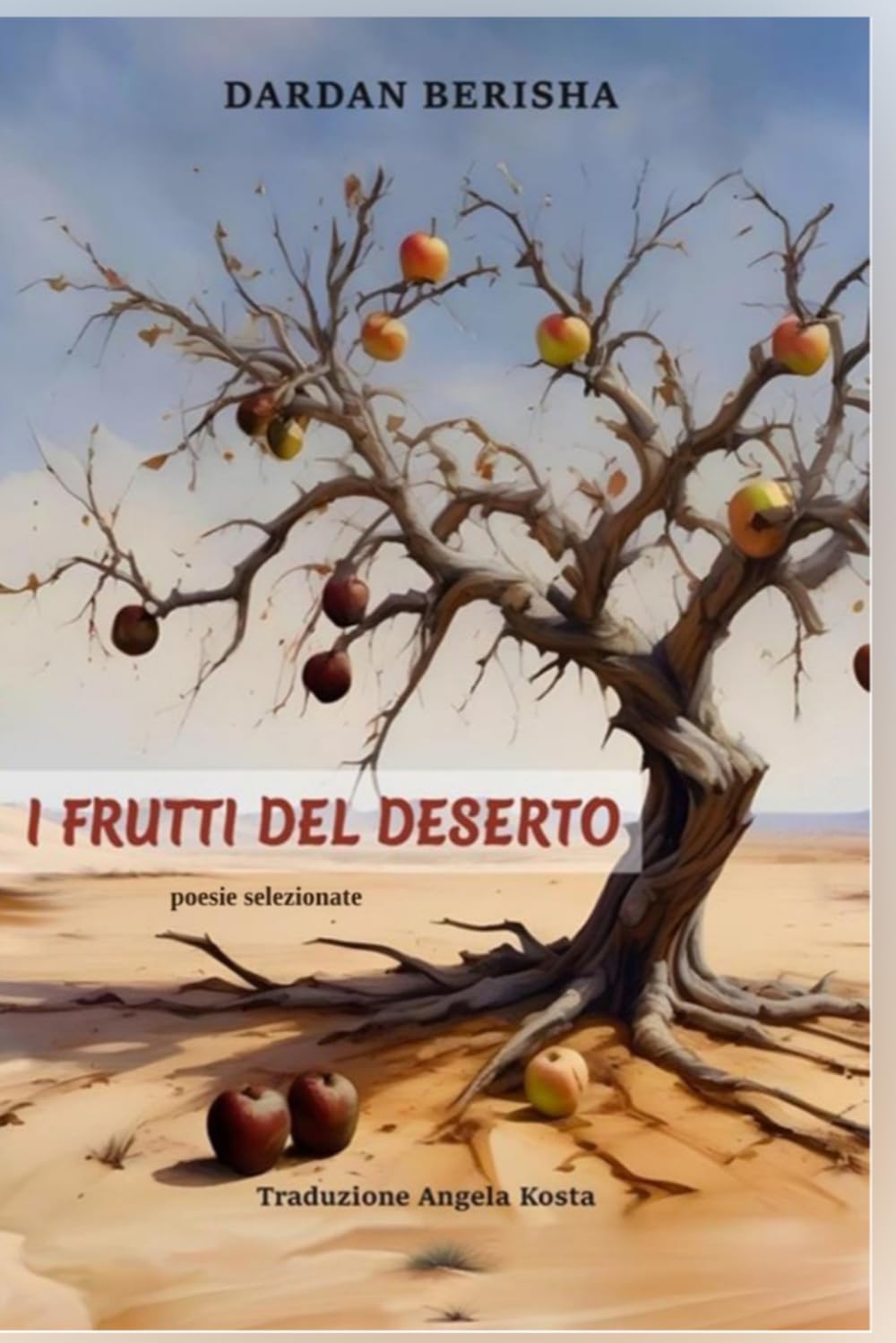 I FRUTTI DEL DESERTO