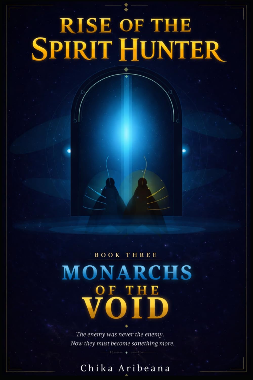 Rise of the Spirit Hunter - Book 3: Monarchs of the Void: A LitRPG Dungeon Awakening Adventure (Spirit Hunter Saga)
