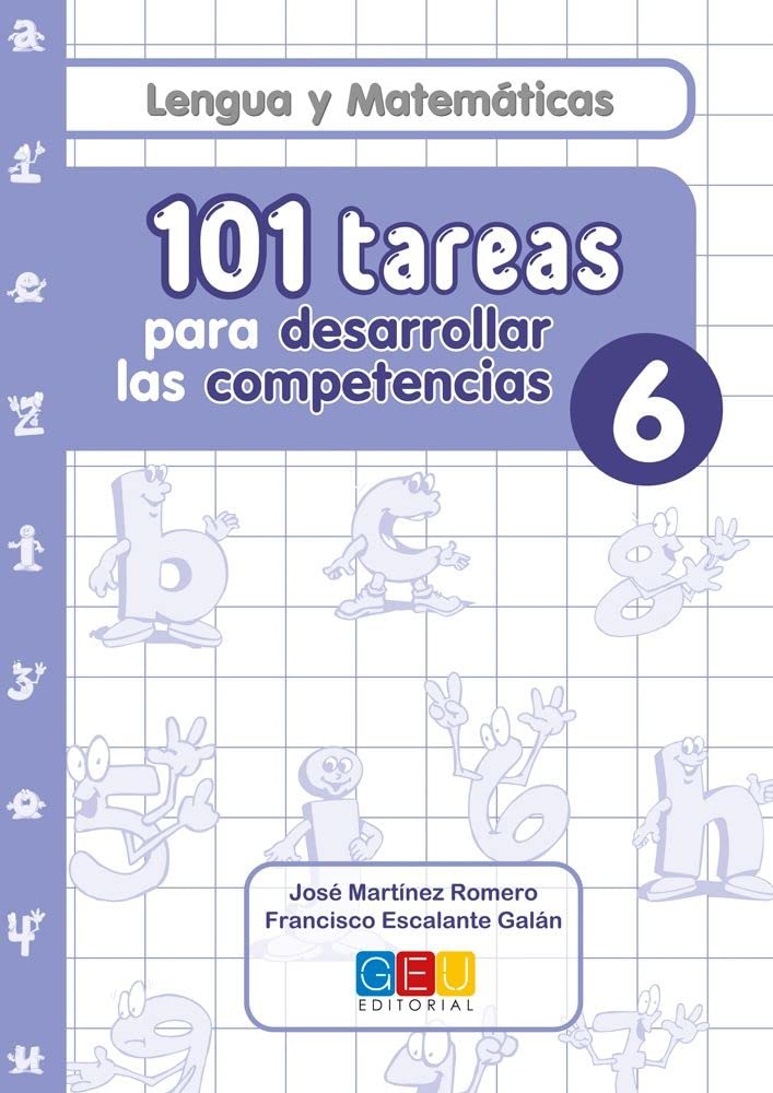 101 tareas para desarrollar las competencias. Cuaderno 6 | Mejora Lengua y Matemáticas 6º Primaria | Con actividades sencillas: Refuerzo Lengua y Matemáticas 6º Primaria
