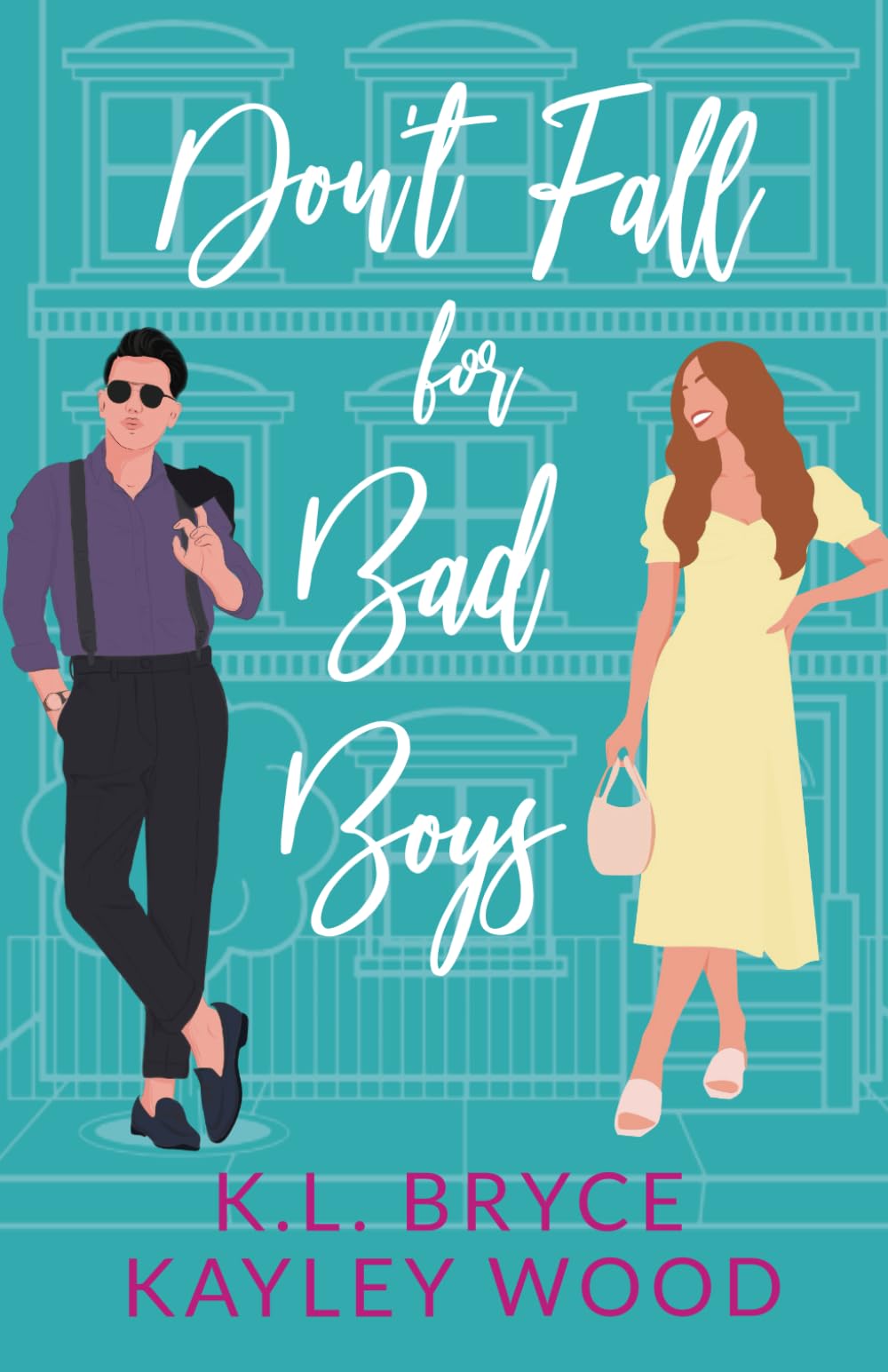 Don't Fall For Bad Boys