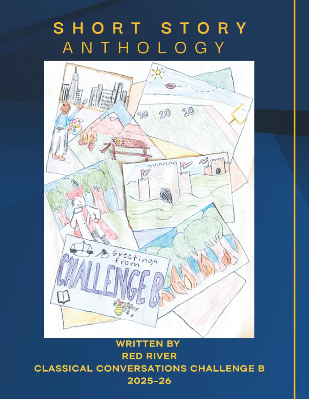 Short Story Anthology: Red River Classical Conversations Challenge B