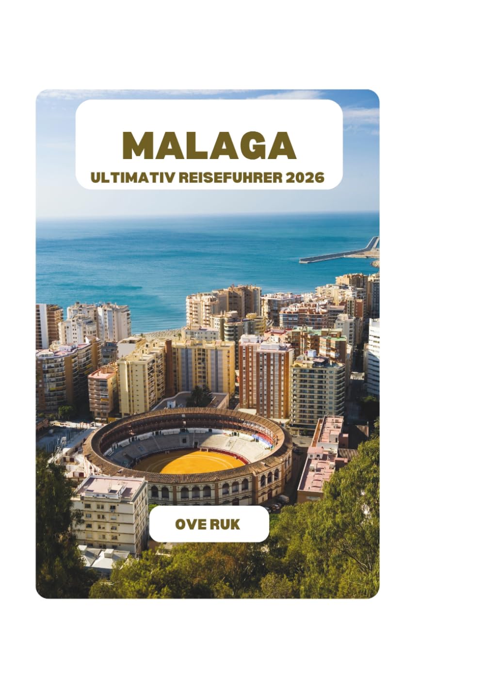 MALAGA ULTIMATIV REISEFUHRER 2026