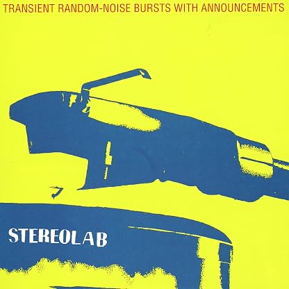Transient Random-Noise Bursts With Announcements [VINYL] por Stereolab — capa do álbum