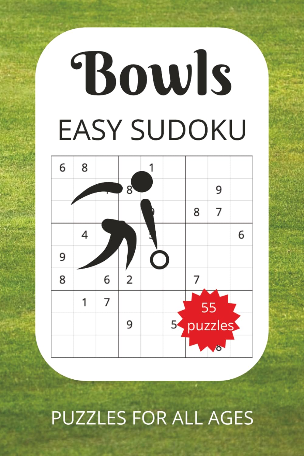 Bowls EASY SUDOKU: 55 puzzles | bowls-themed phrase on each page | 6x9 inches | for all ages