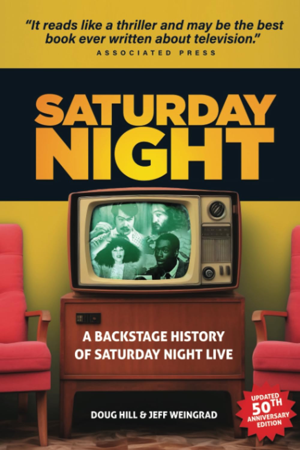 Saturday Night: A Backstage History of Saturday Night Live