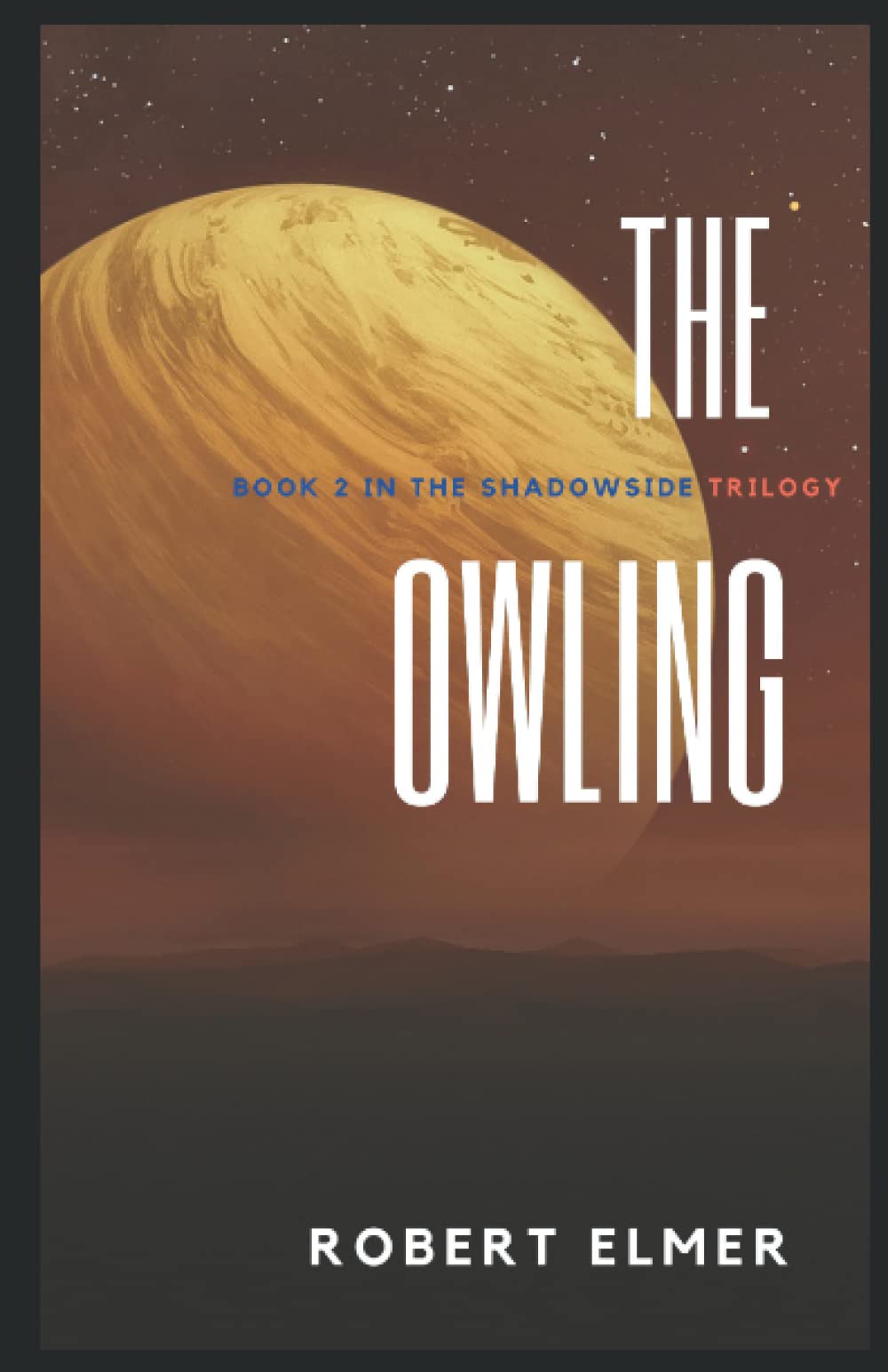 The Owling (The Shadowside Trilogy)