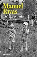 Lo más extraño: Cuentos reunidos (Best Seller)