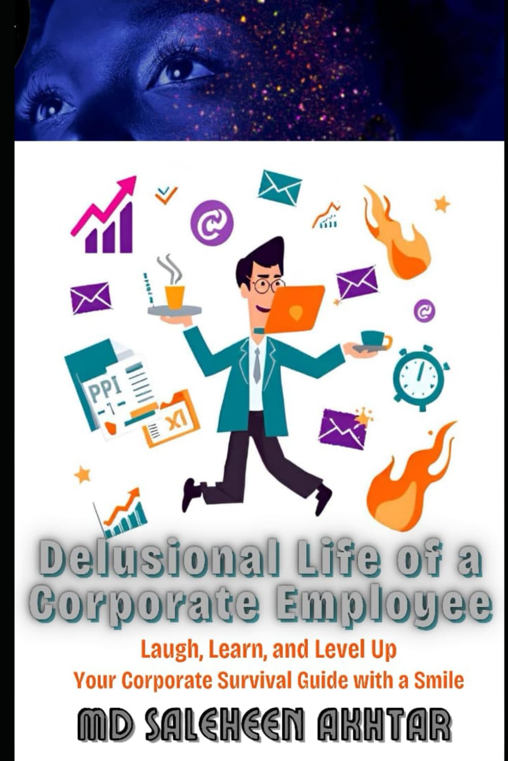 Delusional Life of a Corporate Employee: Laugh, Learn, and Level Up