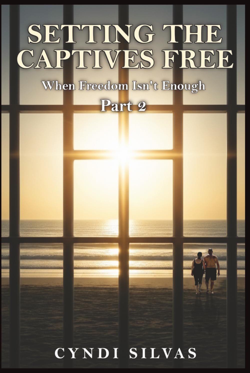 Setting The Captives Free: When Freedom Isn’t Enough