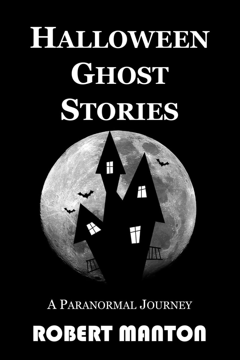 Halloween Ghost Stories: A Paranormal Journey