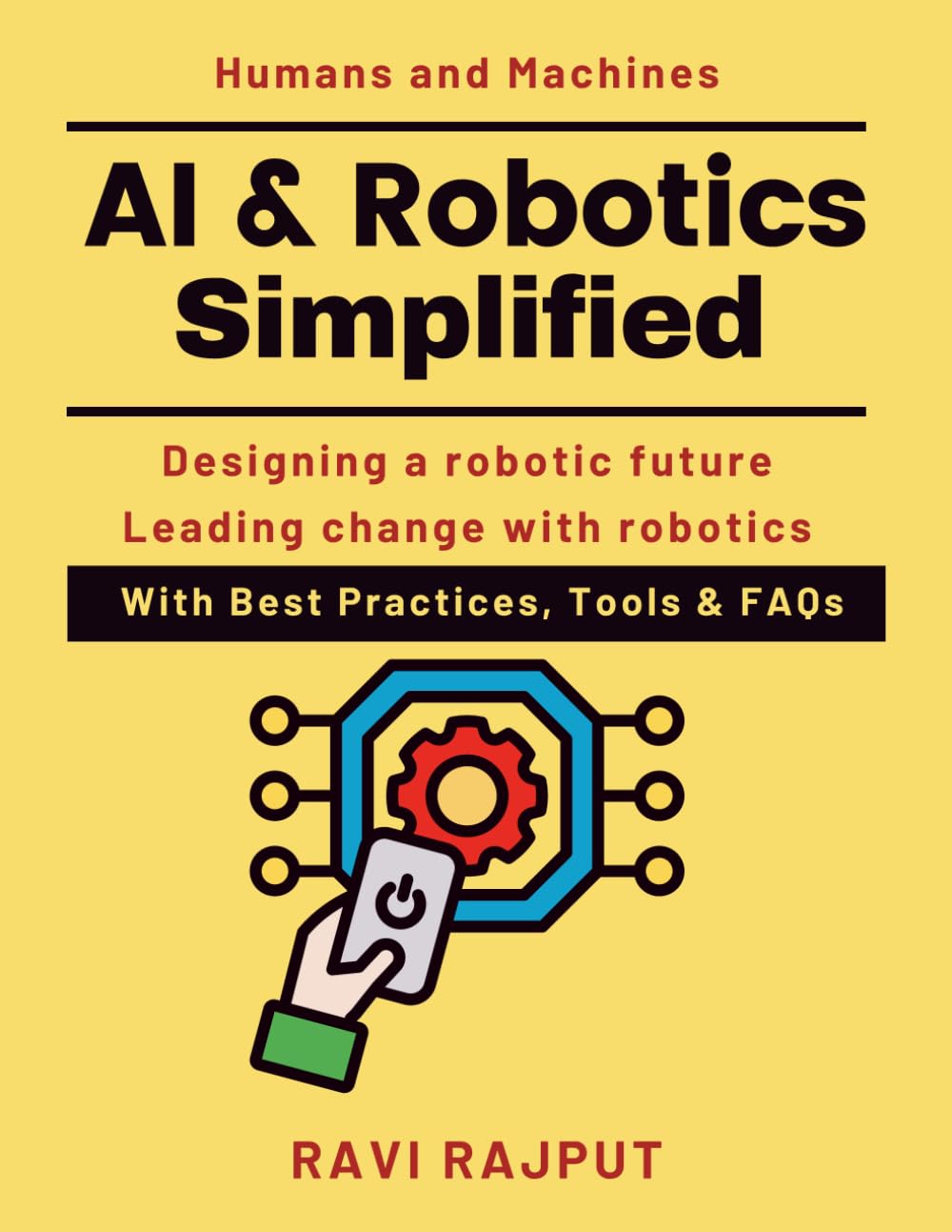 AI & Robotics Simplified: How Robots Shape Work & Life | AI automation explained | robotics for professionals | robotics technology trends | AI robotics transformation | Robotics in Everyday Use
