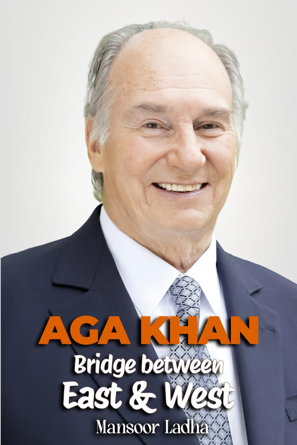 Aga Khan: Bridge between East & West
