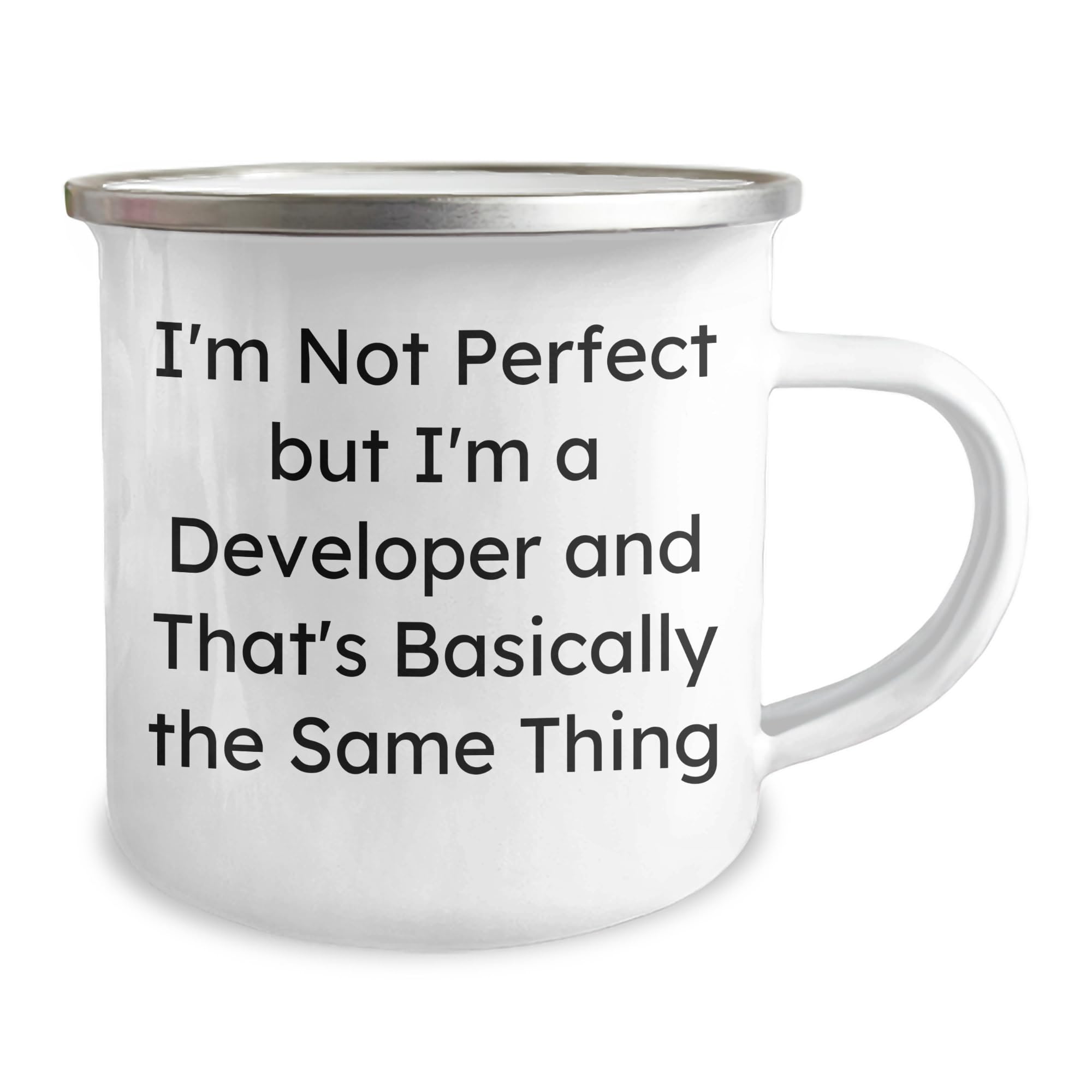 Funny Developer Gifts Camping Mug I'm Not Perfect But I'm A Developer And That's Basically The Same Thing Valentine's Unique Gifts from Men to Developer Friends Valentine's Special