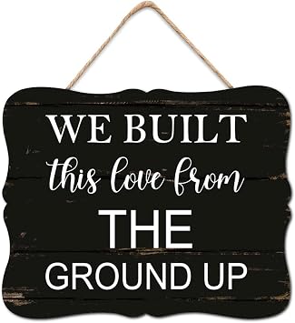 We Built This Love from The Ground Up Wood Signs Wood Plaque Sign Rustic Lettering Quotes Home Family Wall Decorative For Living Room Bedroom Dining Room 8x10in