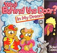 Who's Behind the Door? In My Dream 0811455556 Book Cover
