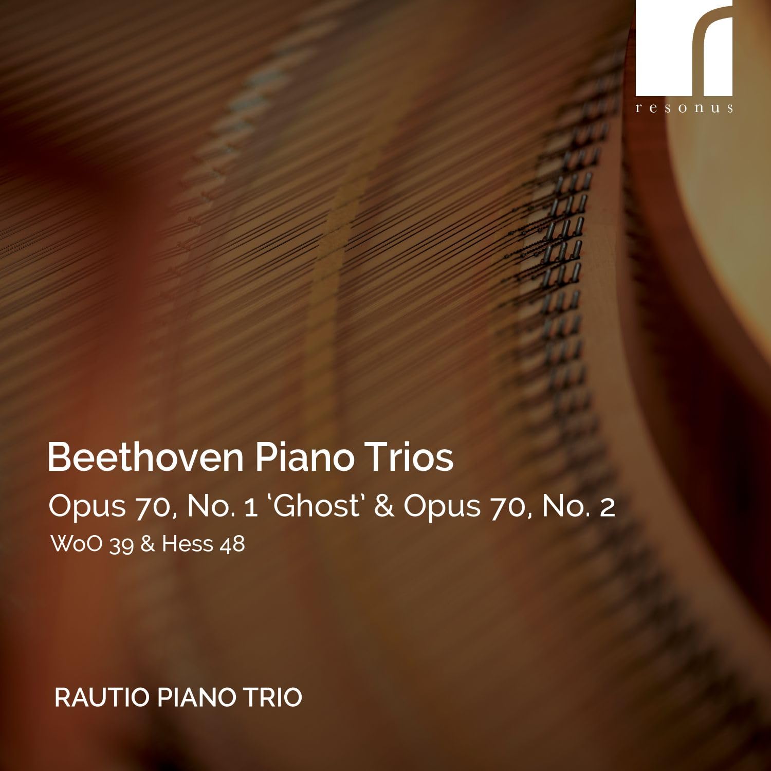 Beethoven: Piano Trios Opus 70, No. 1 ‘Ghost’, Opus 70. No. 2, WoO39 & Hess 48