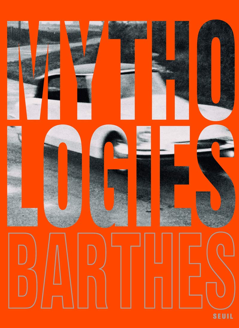 Mythologies: Edition illustrée