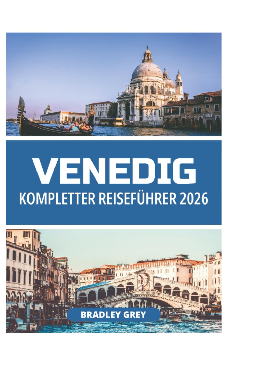 VENEDIG KOMPLETTER REISEFÜHRER 2026