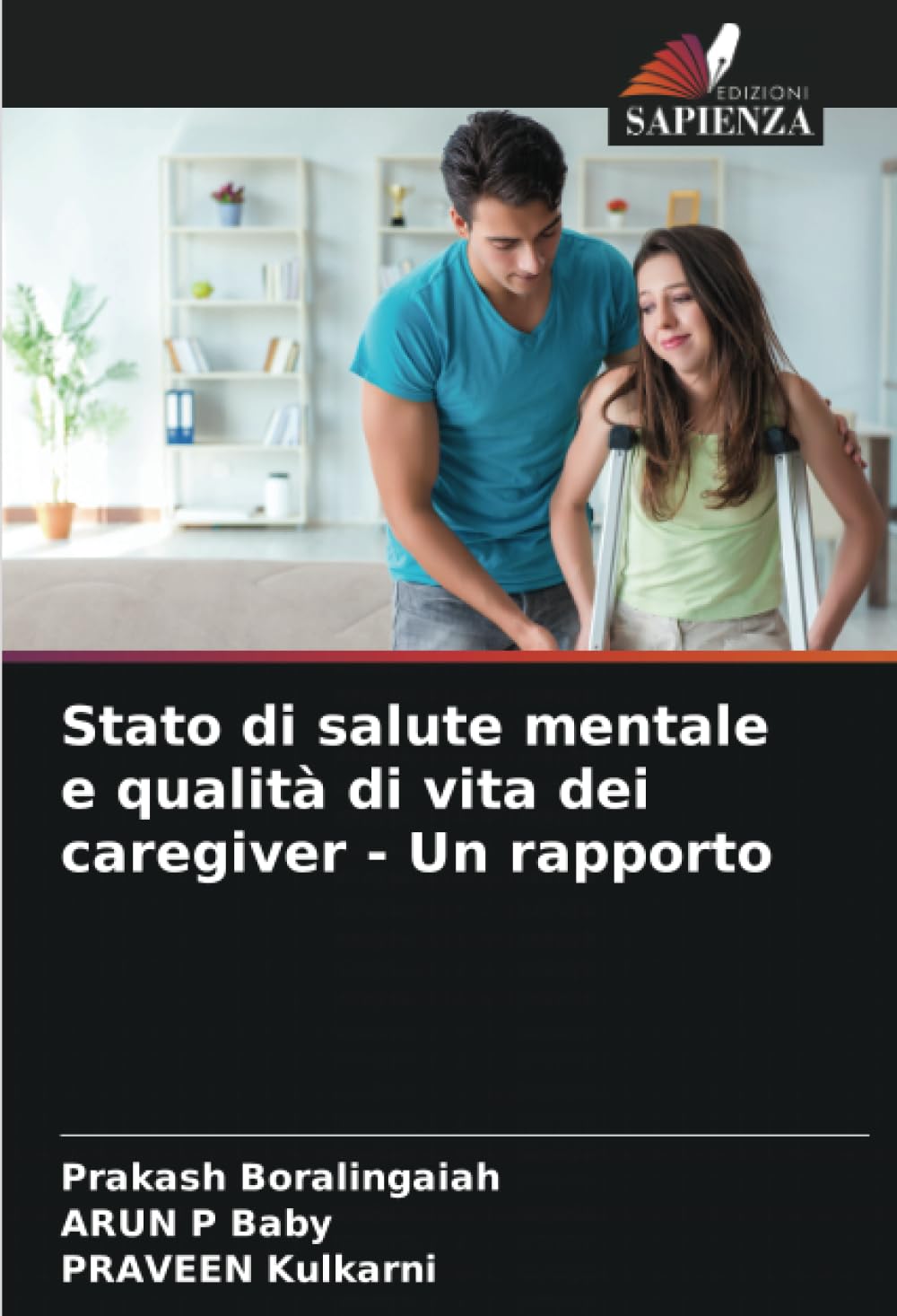 Stato di salute mentale e qualità di vita dei caregiver - Un rapporto
