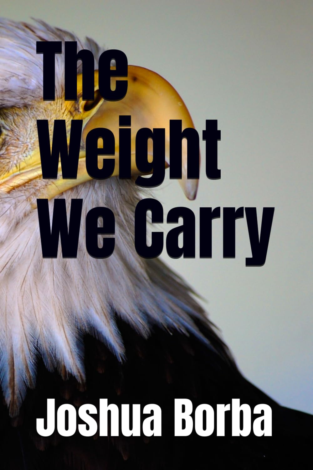 The Weight We Carry