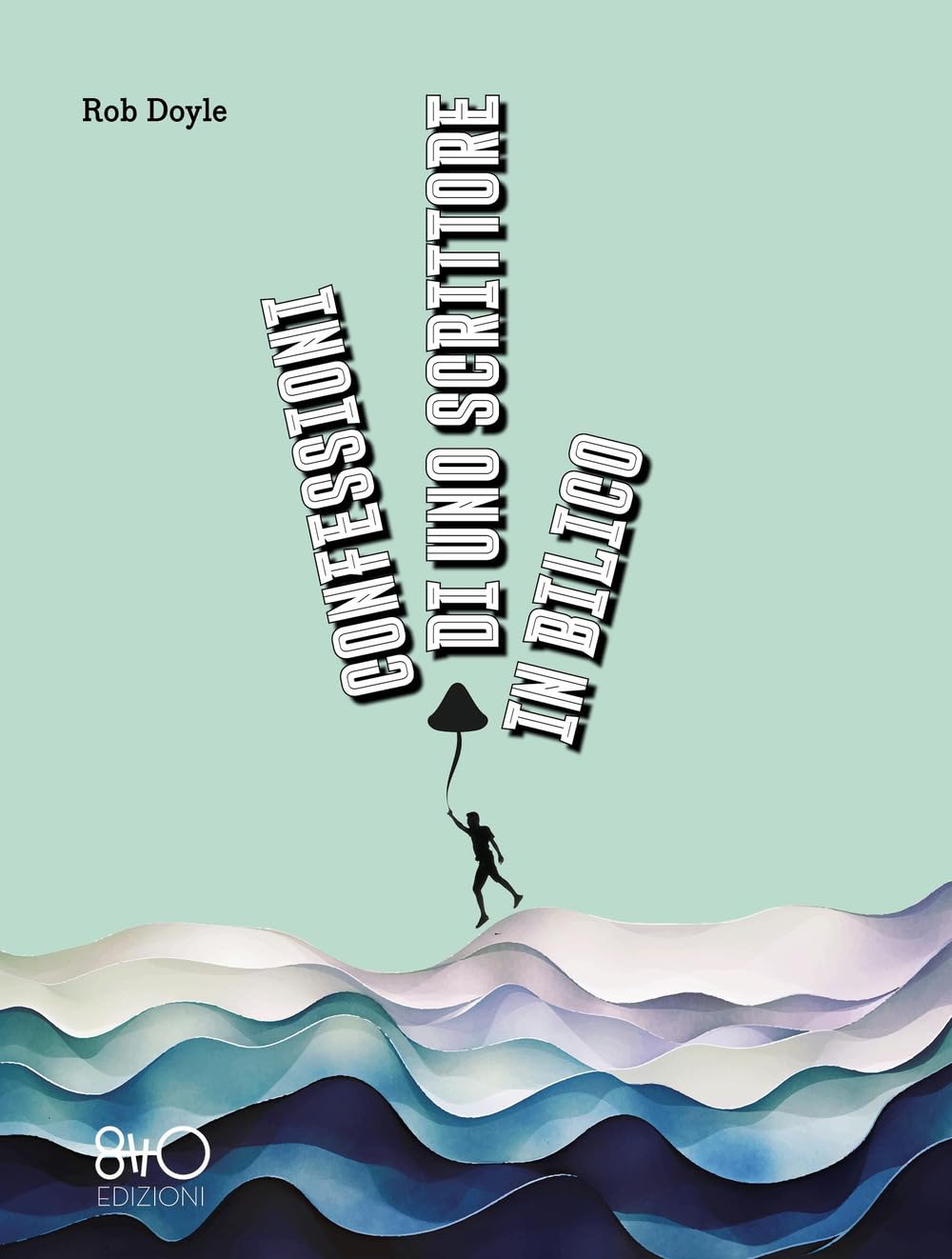 Confessioni Di Uno Scrittore In Bilico - 4