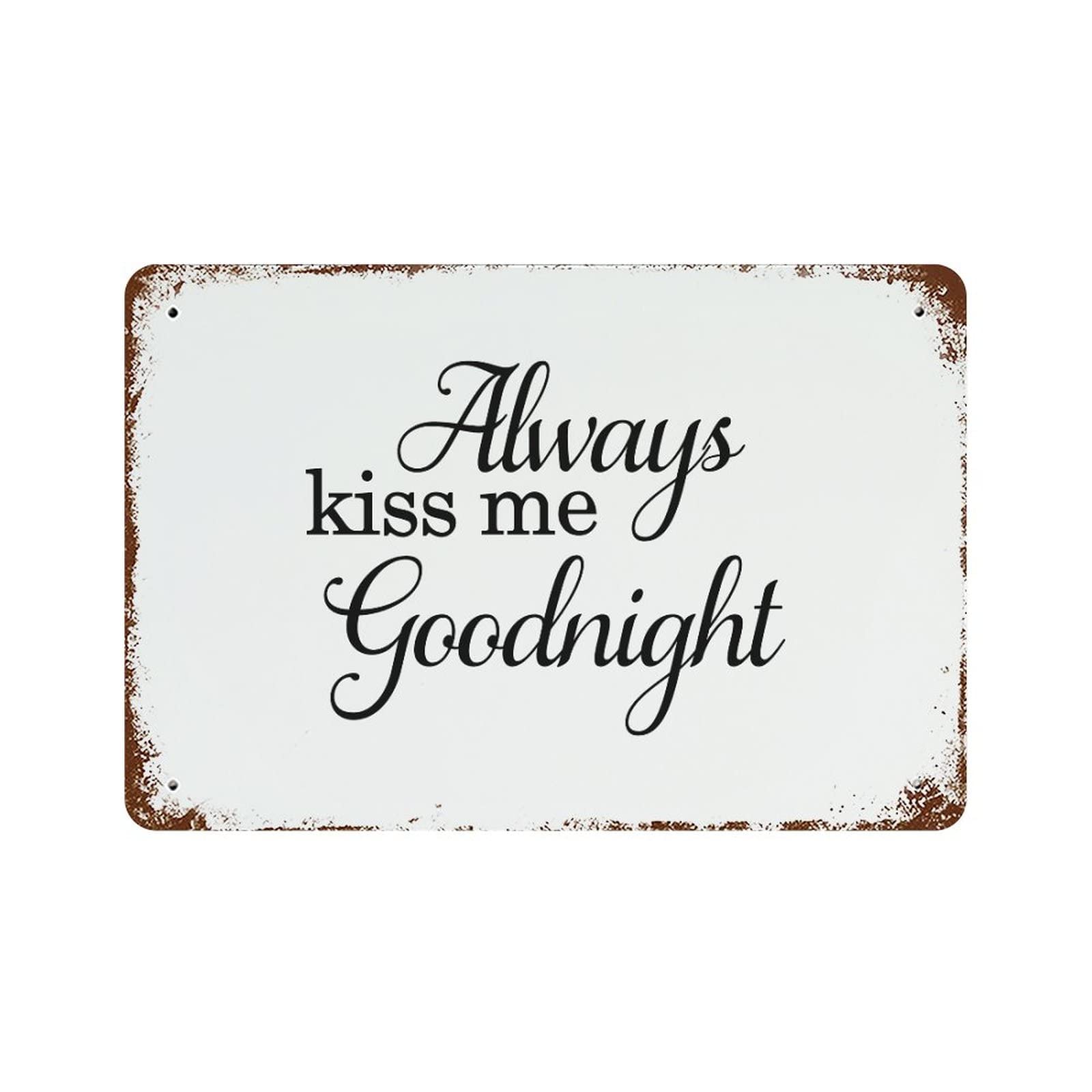 Panneau en métal Always Kiss Me Goodnight de 30x45 cm pour déco de chambre