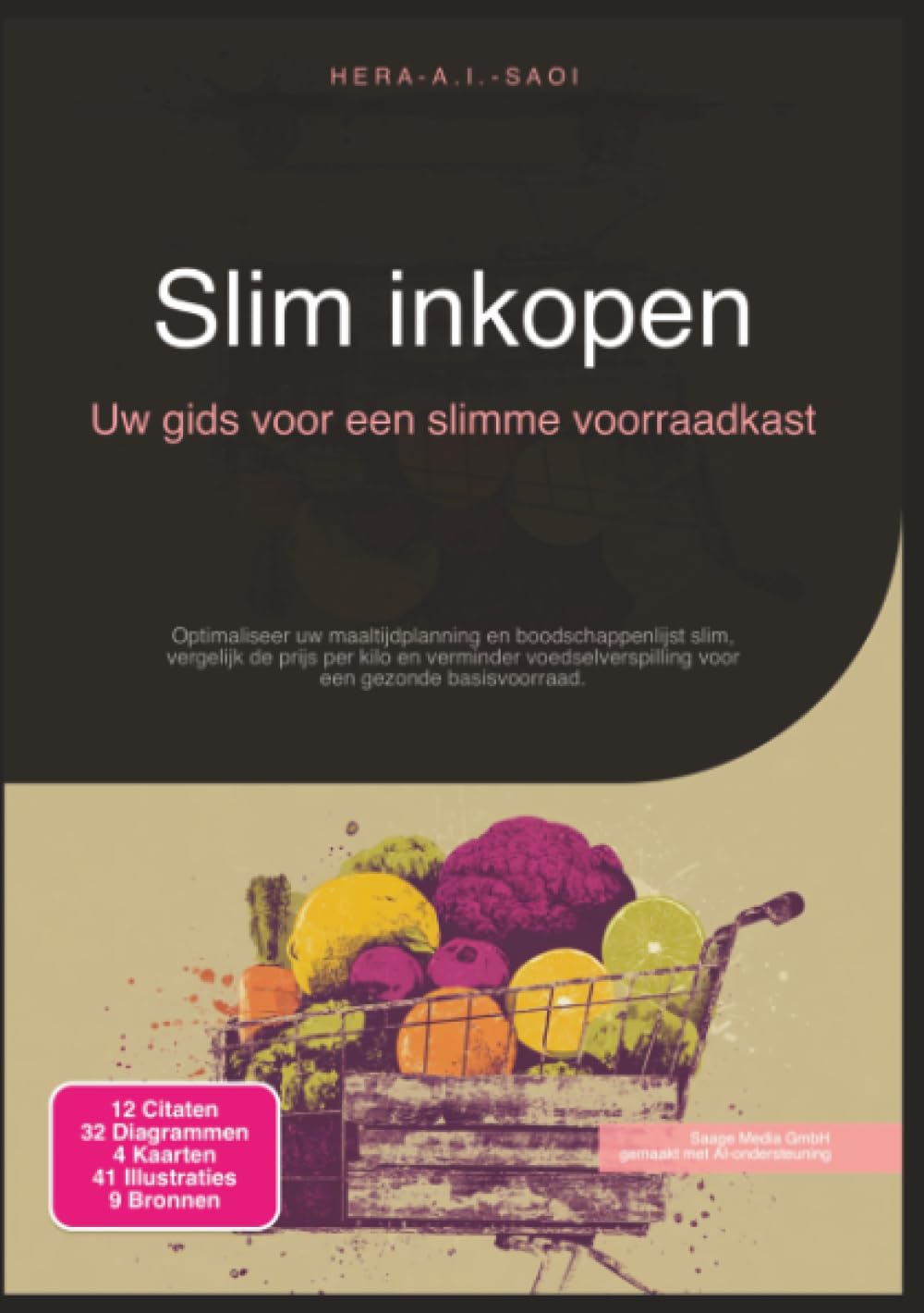 Slim inkopen: Uw gids voor een slimme voorraadkast (Voeding)