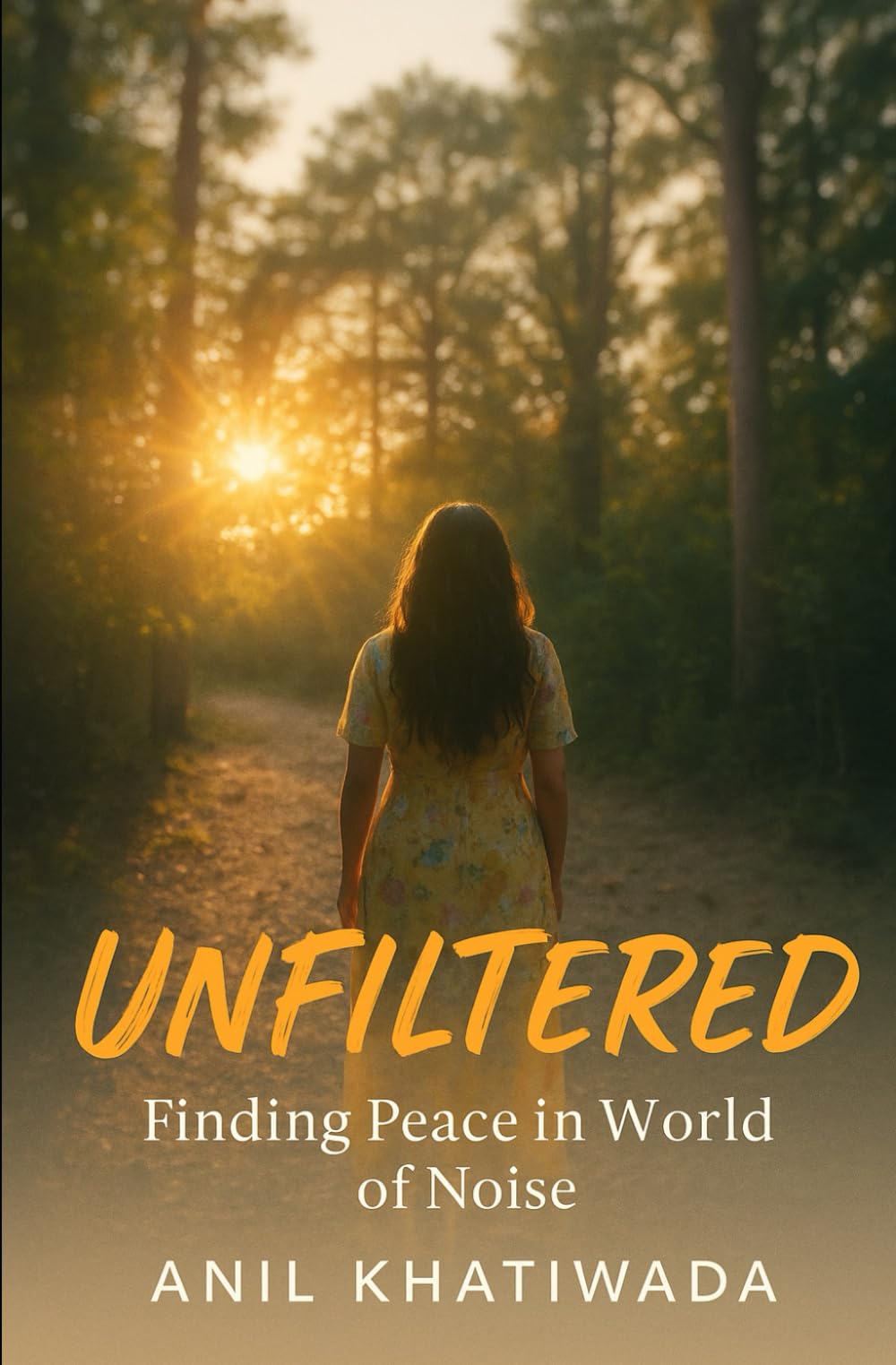 Unfiltered : Finding Peace in a World of Noise