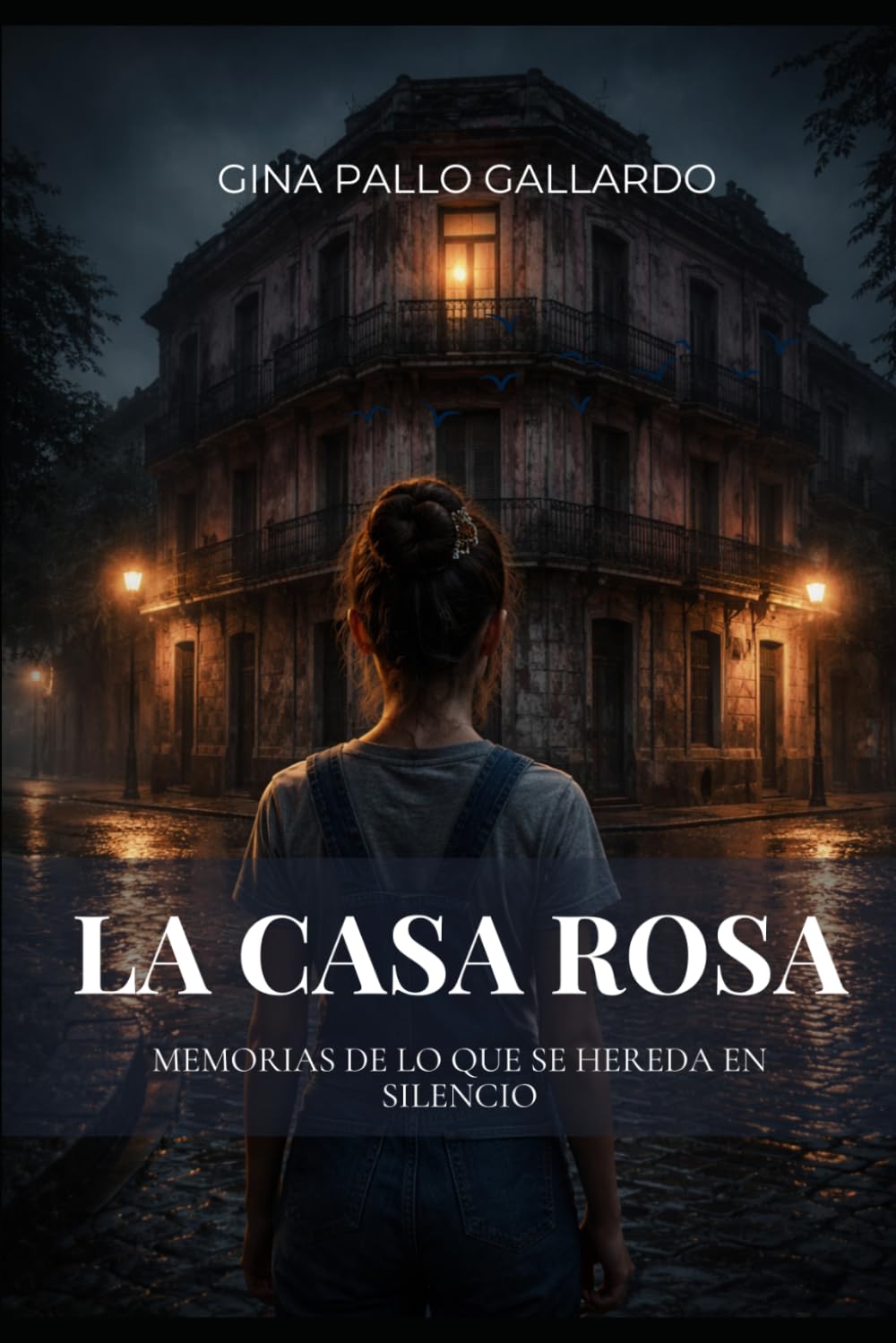 LA CASA ROSA: Memorias de lo que se hereda en silencio