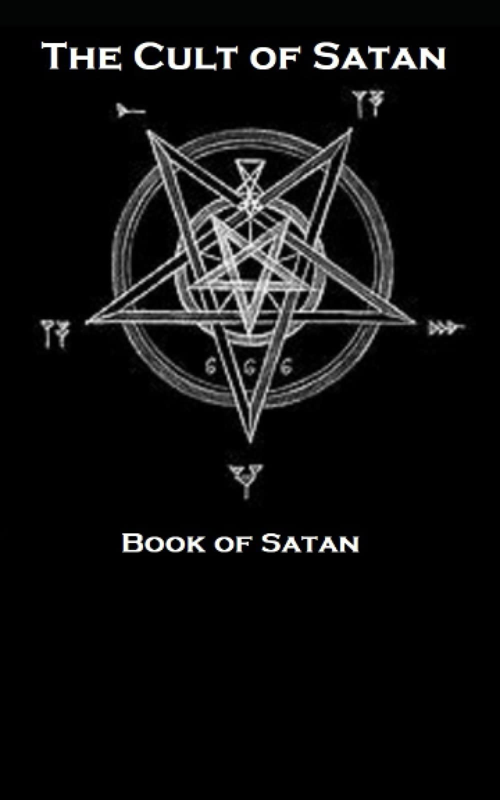 The Cult of Satan: Book of Satan