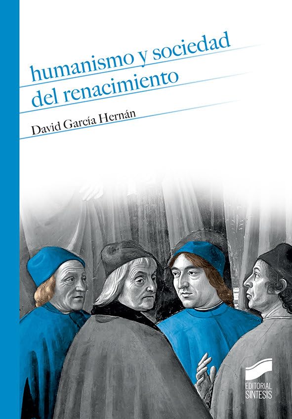 Humanismo y sociedad del Renacimiento: 11 (Historia)