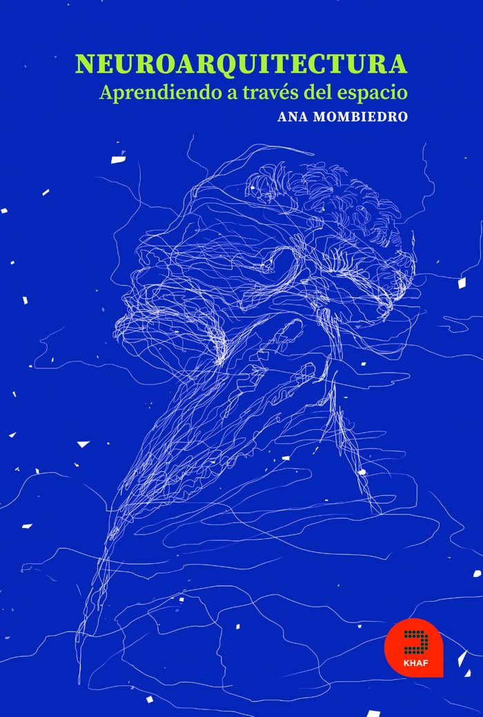 Neuroarquitectura. Aprendiendo a través del espacio (Expresarte)