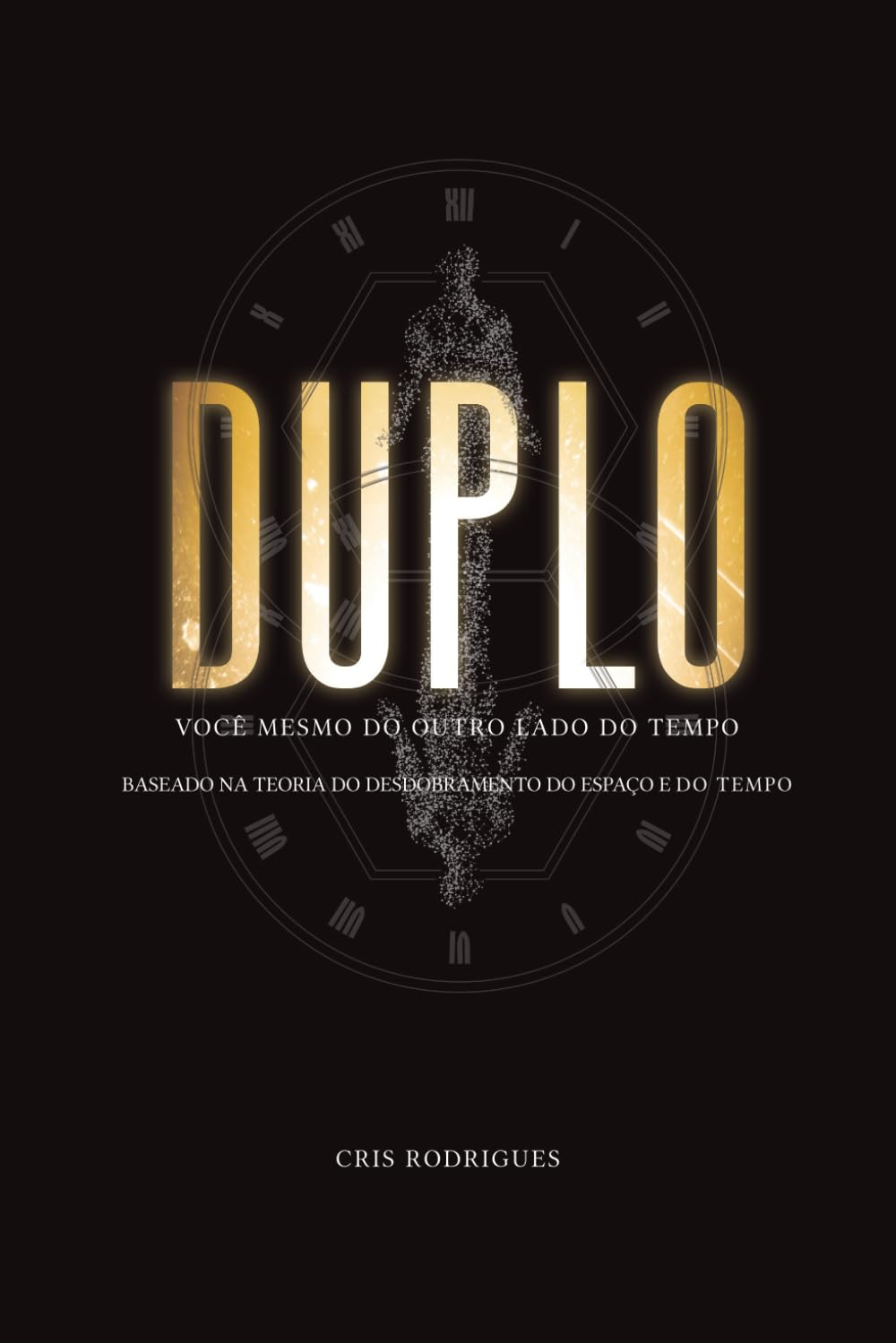 DUPLO: Você mesmo do outro lado do tempo