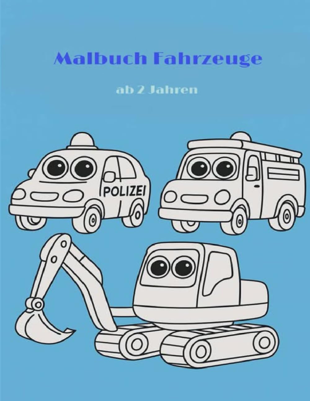 Malbuch Fahrzeuge: Ab 2 Jahren