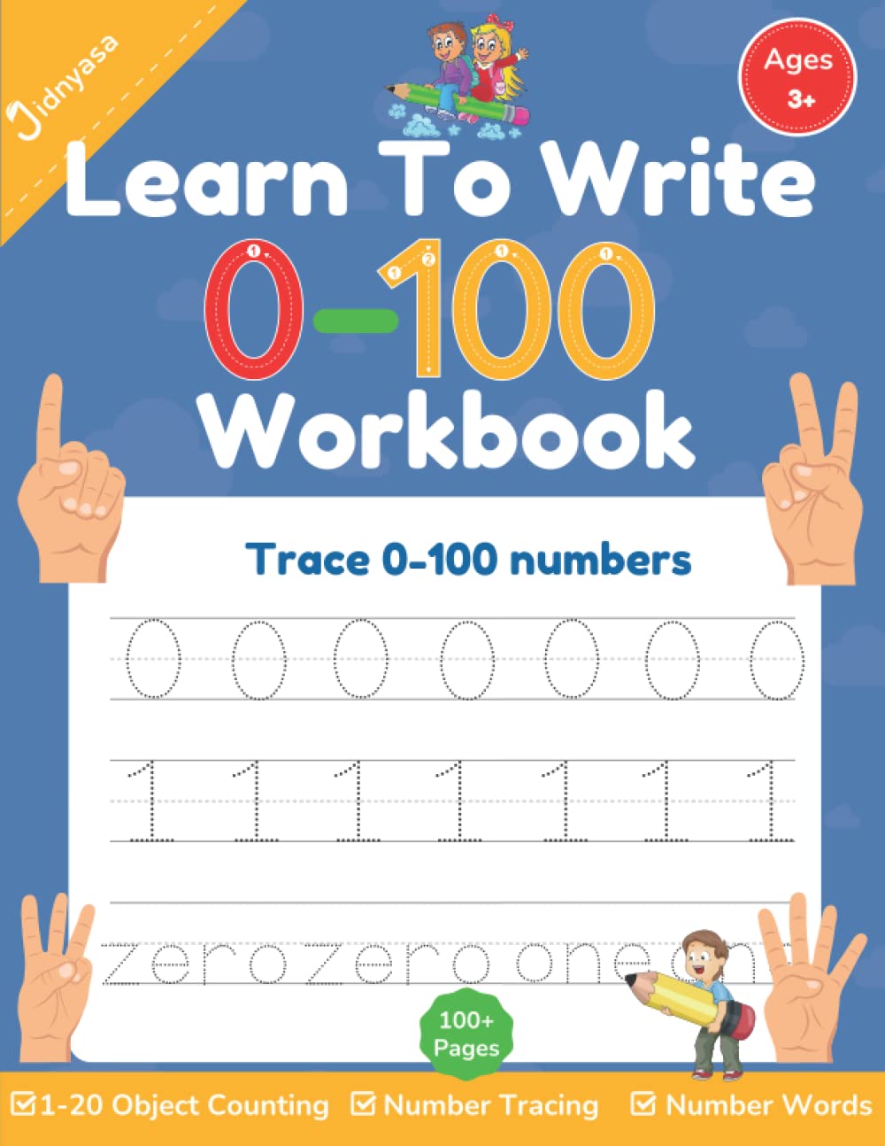Learn To Write 0-100 Workbook: Trace 0-100 Numbers. Number Tracing Practice Workbook To Learn The Numbers From 0 To 100 For Preschool Pre K ... Tracing Workbooks For Kids 3-5 years)