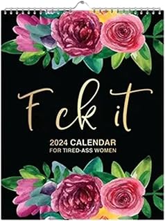 2024 Calendar for Tired-Ass Women | Fu-ck It Calendar | Tired Women Calendar | 2024 Wall Calendar for Tired | Funny Swear Word Planner Monthly Calendar Gag Gift for Women