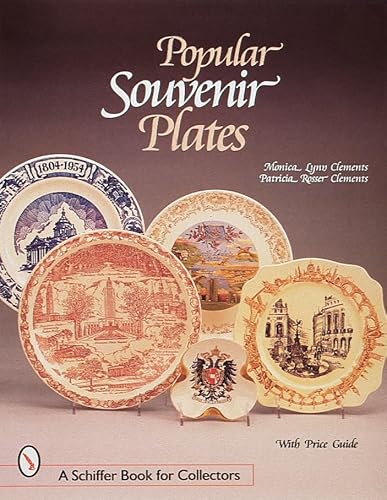 Popular Souvenir Plates (A Schiffer Book for Collectors)