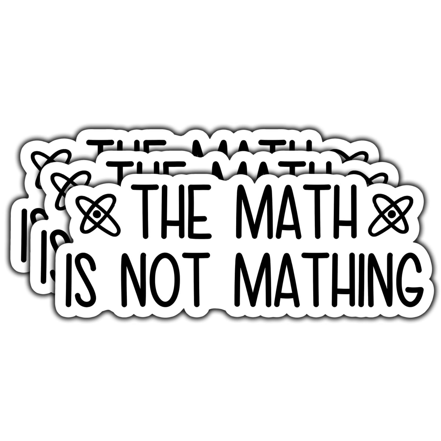 Photo 1 of (3Pcs) The Math is Not Mathing Sticker Funny Quote Meme Decals Waterproof Vinyl Sticker for Books Laptops Phone Water Bottles Tumbler Cup Kindle 3 Inch