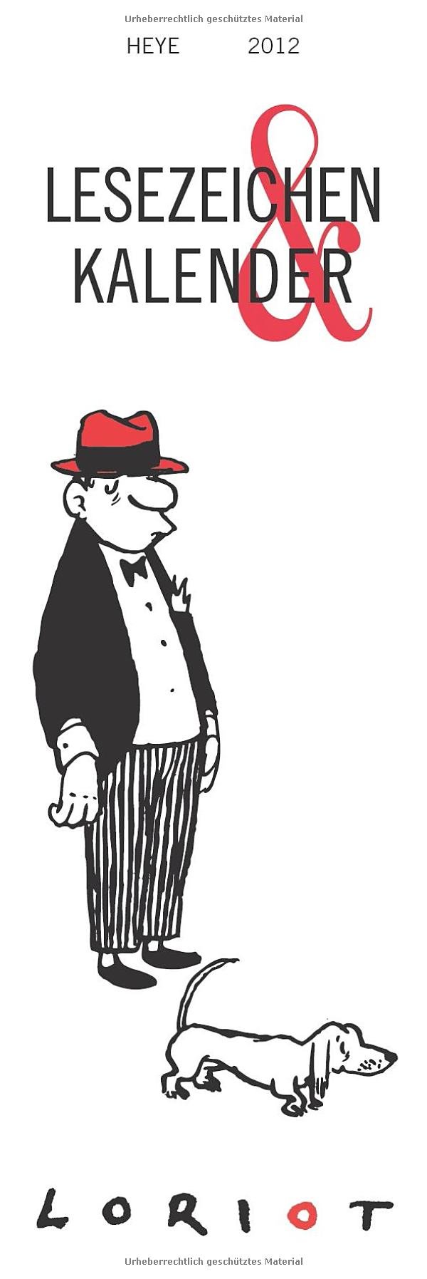 Loriot Lesezeichen & Kalender 2012